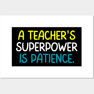 Teacher Quote A Teacher Superpower Is Patience Posters and Art